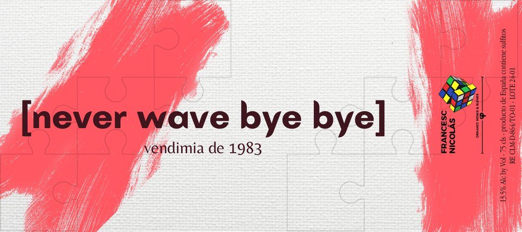 Etiqueta de Never Wave Bye Bye 1983, vino rosado